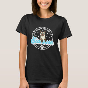 Human Belongs to Siamese Cat Owner Siamese Mom Sia T-Shirt