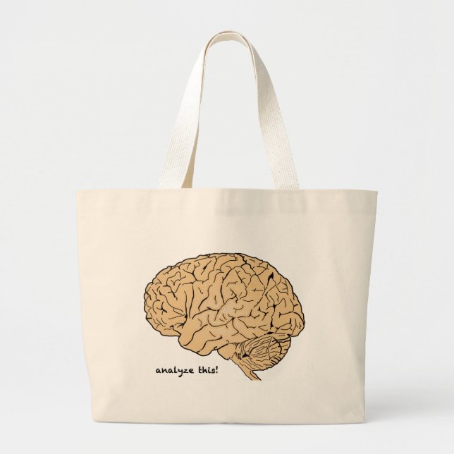 Human Brain: Analyze This! Large Tote Bag (Front)