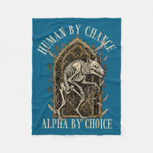 Human By Chance Alpha By Choice Alpha Wolf Meme Da Fleece Blanket