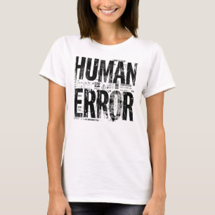 HUMAN ERROR Industrial Brutalist Typography Artw T-Shirt