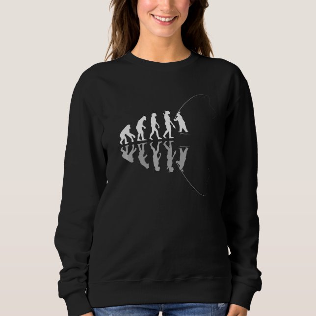 Human Evolution Fly Fishing Humour Fisherman Fishe Sweatshirt (Front)