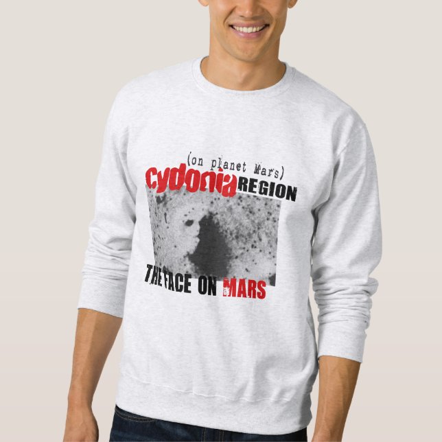 Human Face on Planet Mars Sweatshirt (Front)