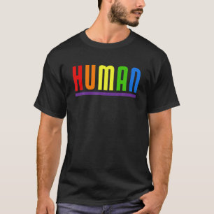 Human Gay Proud LGBT Pride Month Funny Pride T-Shirt