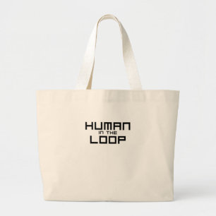 Human in the Loop Minimalist Jumbo Tote Bag