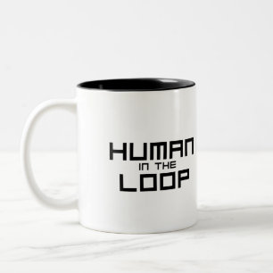 Human in the Loop Minimalist  Two-Tone Coffee Mug