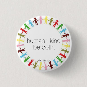 human · kind 1 inch round button