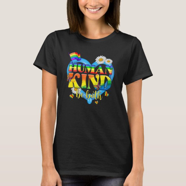 Human Kind Be Both LGBTQ Ally Pride Rainbow Kindne T-Shirt (Front)