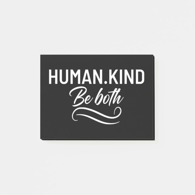 Human Kind Be Both Post-it Notes (Front)