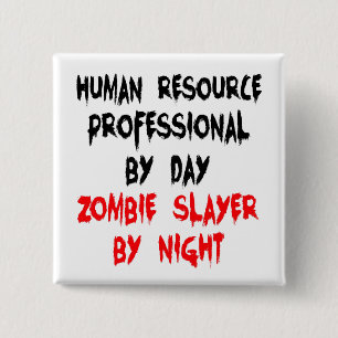 Human Resource Professional Zombie Slayer 2 Inch Square Button