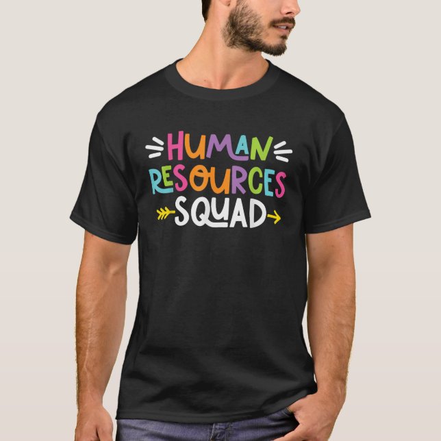 Human Resources Crew HR Squad Office Squad School  T-Shirt (Front)