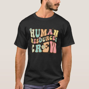 Human Resources Crew HR Stuff Employee Director Ap T-Shirt