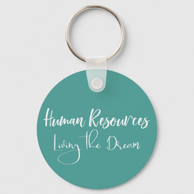 Human Resources HR Living the Dream Humor Office Keychain (Front)