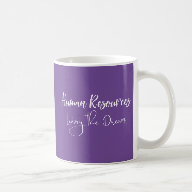Human Resources HR Living the Dream Humour Office Coffee Mug (Right)