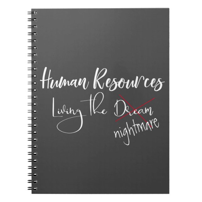 Human Resources Living the Dream Nightmare HR Notebook (Front)