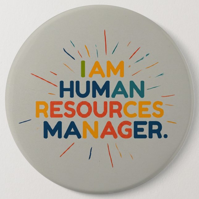  Human Resources Manager 6 Inch Round Button (Front)