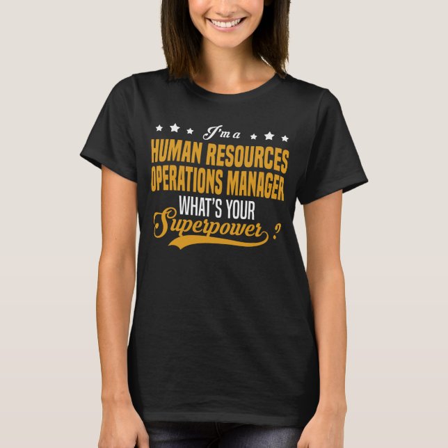 Human Resources Operations Manager T-Shirt (Front)
