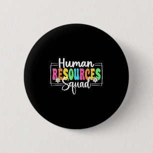Human Resources Squad Back To School Hr Crew  2 Inch Round Button