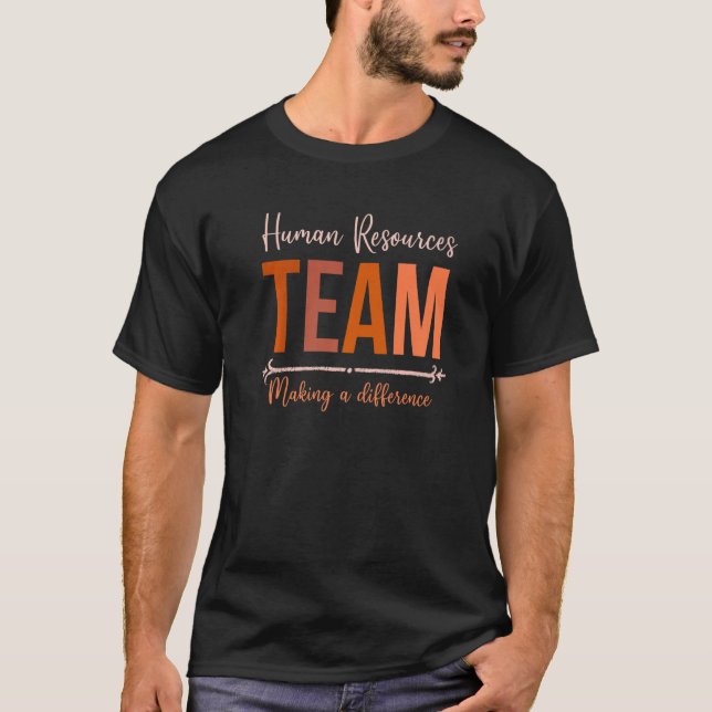 Human Resources Team For Women In HR Making A Diff T-Shirt (Front)