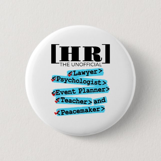 Human Resources Unofficial Funny HR 2 Inch Round Button (Front)