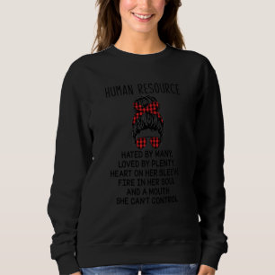 Human Resources Women Mouth Can Control Quote  App Sweatshirt