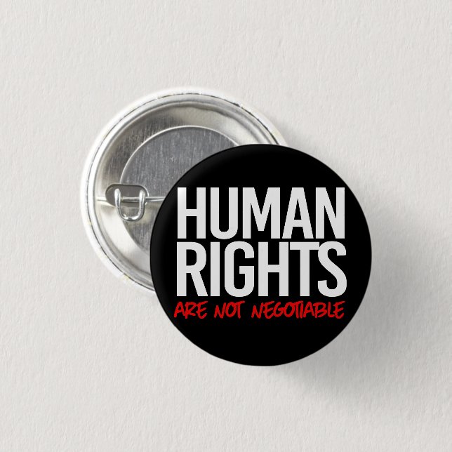 Human rights are not negotiable square sticker 1 inch round button (Front & Back)