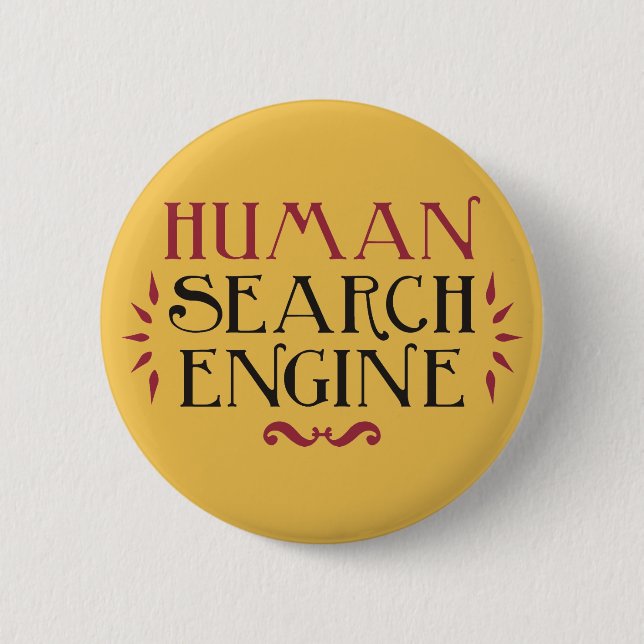 Human Search Engine 2 Inch Round Button (Front)
