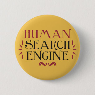 Human Search Engine 2 Inch Round Button