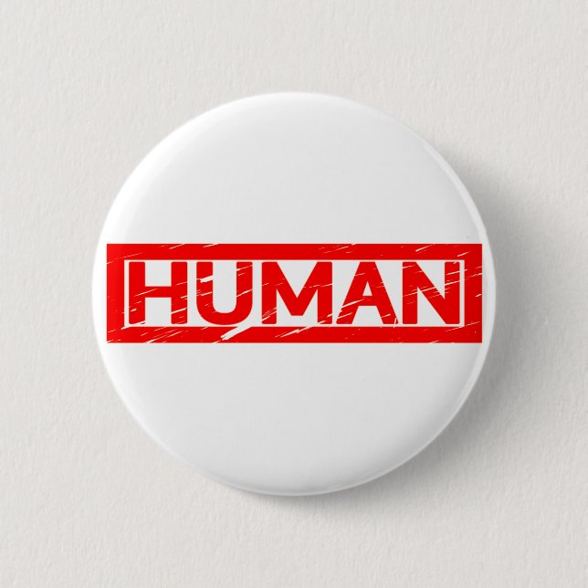 Human Stamp 2 Inch Round Button (Front)