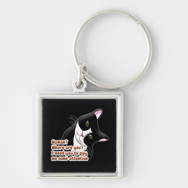 Human? Where are you? Cat Keychain (Front)
