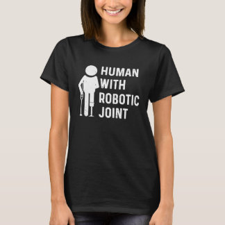 Human With Robotic Joint Blindness T-Shirt