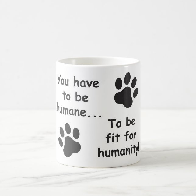 Humane for Humanity Coffee Mug (Center)