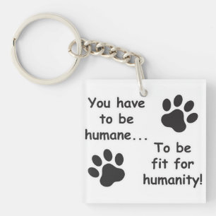 Humane for Humanity Keychain