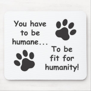 Humane for Humanity Mouse Pad