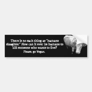 Humane slaughter Myth Bumper Sticker