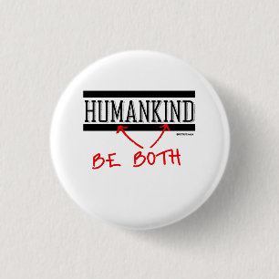 Humankind - Be Both 1 Inch Round Button