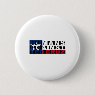 Humans Against Ted Cruz 2 Inch Round Button