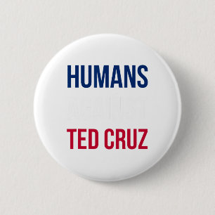 Humans Against Ted Cruz - Texas Flag 2 Inch Round Button