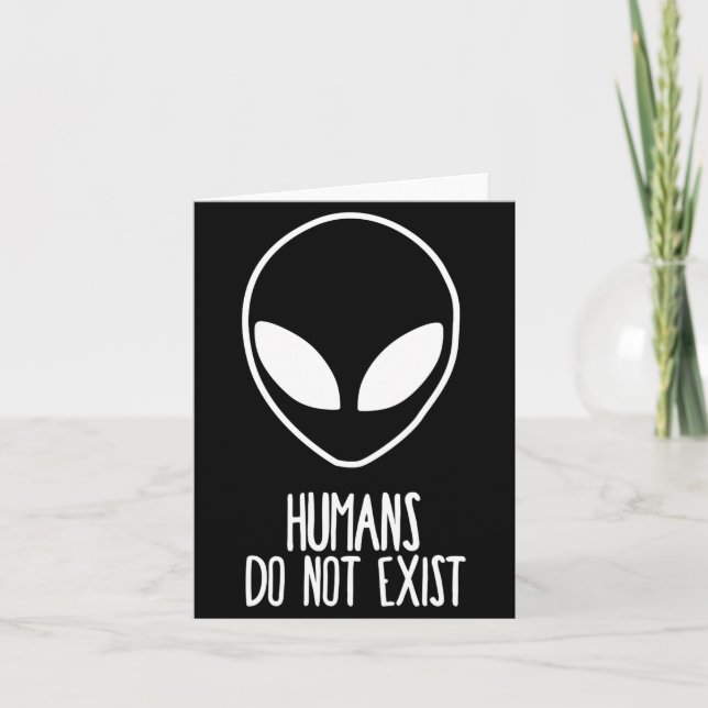 Humans Dont Exist  Card (Front)