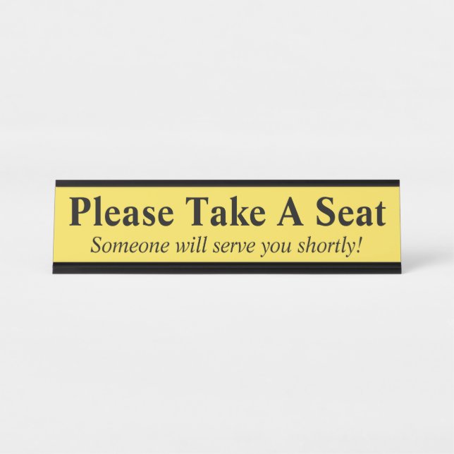 Humble, Basic "Please Take A Seat" Desk Name Plate (Front)