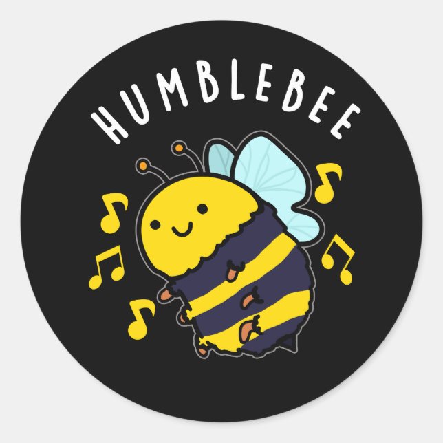 Humble Bee Funny Bumblebee Pun Dark BG Classic Round Sticker (Front)