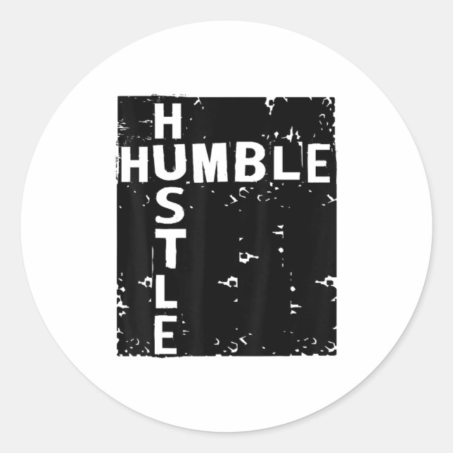Humble Hustle Insrational Motivational Entrepreneu Classic Round Sticker (Front)