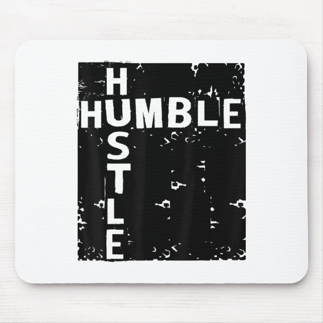 Humble Hustle Insrational Motivational Entrepreneu Mouse Pad (Front)