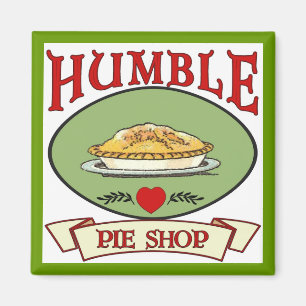 Humble Pie Shop Magnet