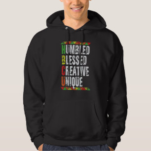 Humbled Blessed Creative Unique HBCU Students Blac Hoodie