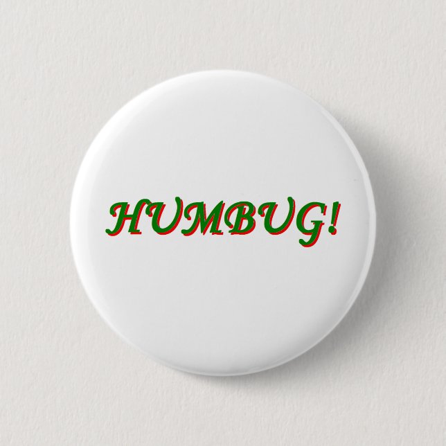Humbug! 2 Inch Round Button (Front)
