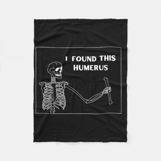 Humerus Skeleton - Fun Halloween Uni  Fleece Blanket (Front)