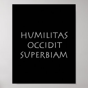 Humilitas occidit superbiam poster