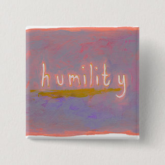 Humility - fresh simple colourful painting art 2 inch square button