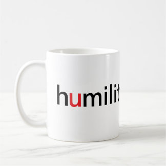 Humility is Greater Than Pride Coffee Mug