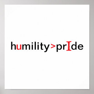 Humility is Greater Than Pride Poster